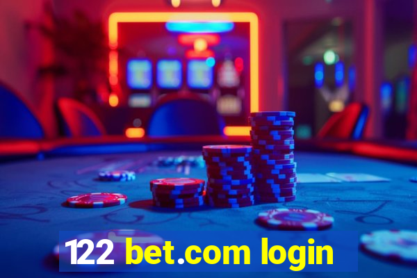 122 bet.com login